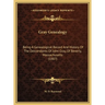 Gray Genealogy: Being A Genealogical Record And History Of The Descendants Of John Gray, Of Beverly, Massachusetts (1887)