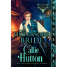 A Highlander's Bride: A Scottish Historical Romance