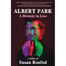 Albert Park: A Memoir in Lies