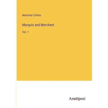 Marquis and Merchant: Vol. 1