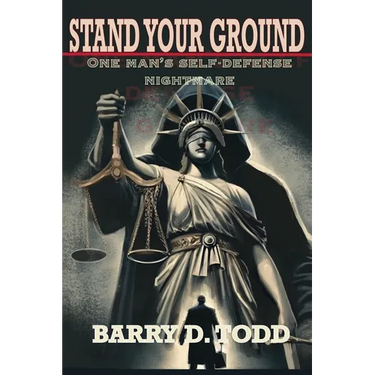 Stand Your Ground: One Man's Self-Defense Nightmare