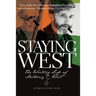 Staying West: The Writing Life of Anthony C. West