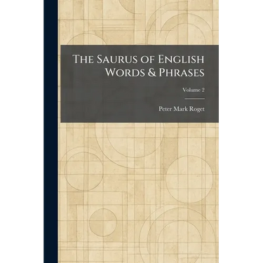 The Saurus of English Words & Phrases