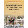 Hydrometeorological Extreme Events and Public Health
