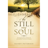 Be Still, My Soul: The Inspiring Stories Behind 175 of the Most-Loved Hymns