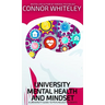 University Mental Health And Mindset: A University Guide To Psychology Students