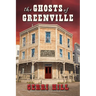 The Ghosts of Greenville