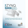 The Zynq Book: Embedded Processing with the Arm Cortex-A9 on the Xilinx Zynq-7000 All Programmable Soc