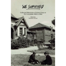 We Survived: Collected Memories of School Days at PLC Armidale - 1936 to 1964
