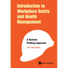 Introduction to Workplace Safety and Health Management