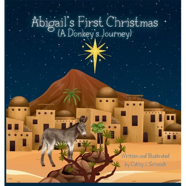 Abigail's First Christmas (A Donkey's Journey)