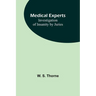 Medical experts: Investigation of Insanity by Juries