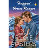 Trapped with the Forest Ranger