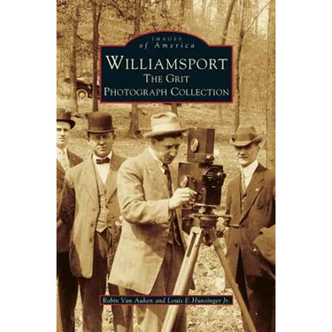 Williamsport: The Grit Photograph Collection