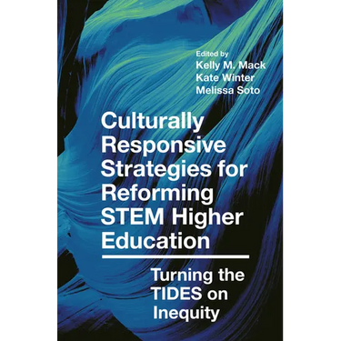 Culturally Responsive Strategies for Reforming Stem Higher Education: Turning the Tides on Inequity