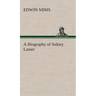 A Biography of Sidney Lanier