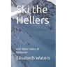 Ski the Hellers