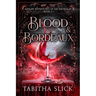 Blood & Bordeaux: Midlife Paranormal Women's Dark Fantasy Romance
