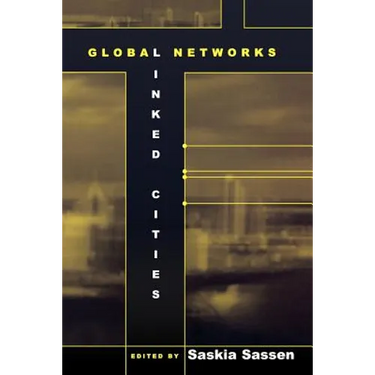 Global Networks, Linked Cities
