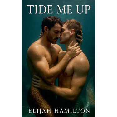 Tide Me Up: An MM Romance of Obsession and Waves