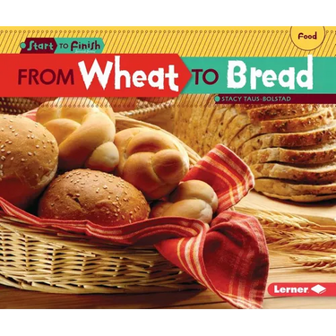 From Wheat to Bread