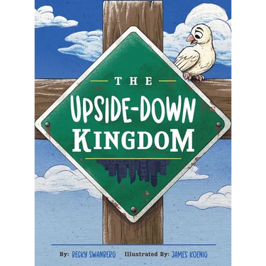 The Upside-Down Kingdom