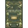 Coronation: A Royally Forbidden Romance