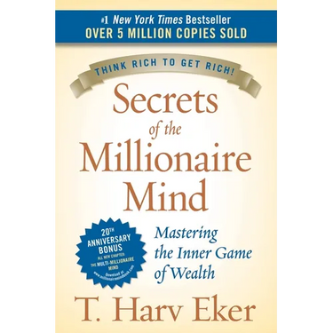 Secrets of the Millionaire Mind: Mastering the Inner Game of Wealth