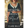 Mending Helen's Heart: Sequel to Mountains of Trouble