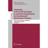 Integration of AI and OR Techniques in Constraint Programming for Combinatorial Optimization Problems: 8th International Conference, CPAIOR 2011 Berli