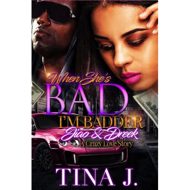 When She's Bad, I'm Badder: Jiao & Dreek, A Crazy Love Story
