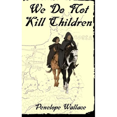 We Do Not Kill Children: A Fantasy Mystery Novel