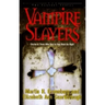 Vampire Slayers: Stories of Those Who Dare to Take Back the Night