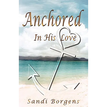 Anchored in His Love