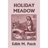 Holiday Meadow (Yesterday's Classics)