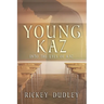 Young Kaz: Into the Eyes of Kaz