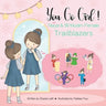 You Go Girl!: Naiya & 99 Muslim Female Trailblazers