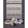 Satiacum (Robert) V. Washington. U.S. Supreme Court Transcript of Record with Supporting Pleadings
