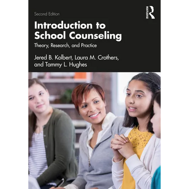 Introduction to School Counseling: Theory, Research, and Practice
