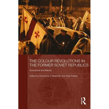 The Colour Revolutions in the Former Soviet Republics: Successes and Failures