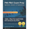PMI-PBA Exam Prep Questions, Answers, and Explanations: 1000+ PMI-PBA Practice Questions with Detailed Solutions
