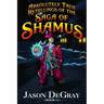 Absolutely True Retellings: The Saga of Shamus