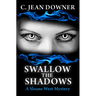 Swallow the Shadows