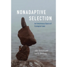 Nonadaptive Selection: An Evolutionary Source of Ecological Laws