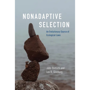 Nonadaptive Selection: An Evolutionary Source of Ecological Laws