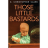 Those Little Bastards