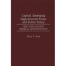 Capital, Emerging High-Growth Firms and Public Policy: The Case Against Federal Intervention