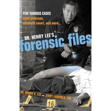Dr. Henry Lee's Forensic Files: Five Famous Cases Scott Peterson, Elizabeth Smart, and more...