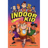 Indoor Kid