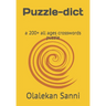 Puzzle-dict: a 200+ all ages crosswords puzzle